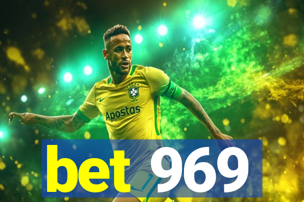 bet 969